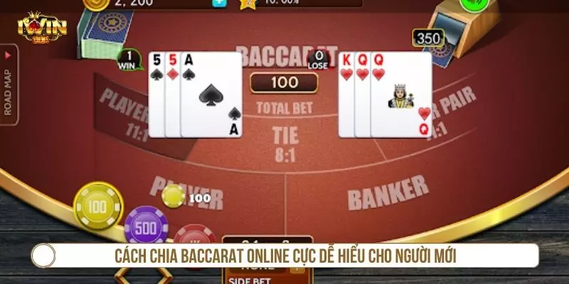 Cách Chơi Baccarat Online Nâng Cao Tỷ Lệ Thắng Hiệu Quả Cách chia baccarat online cực dễ hiểu cho người mới