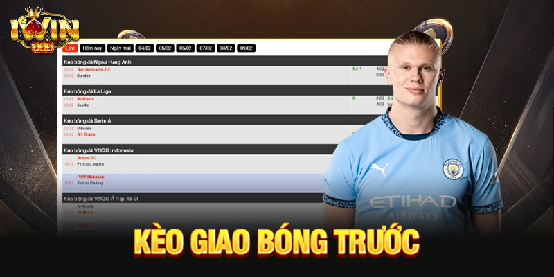 Cách Chơi Kèo Giao Bóng Trước Và Dự Đoán Đội Hay Nhất kèo giao bóng trước