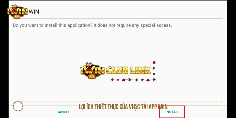 Lợi ích thiết thực của việc tải app IWIN