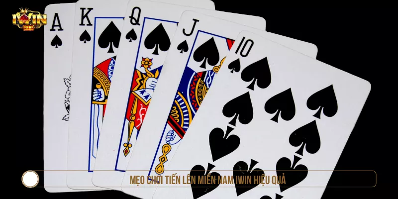 Mẹo chơi Tiến Lên Miền Nam IWIN hiệu quả