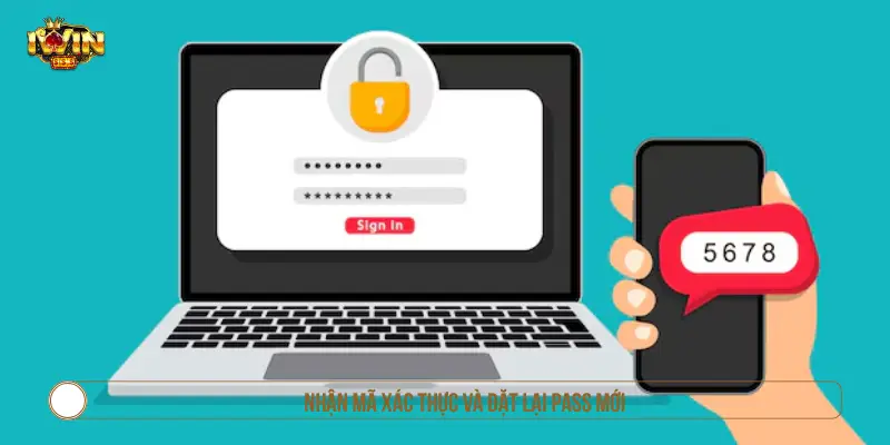 Nhận mã xác thực và đặt lại pass mới