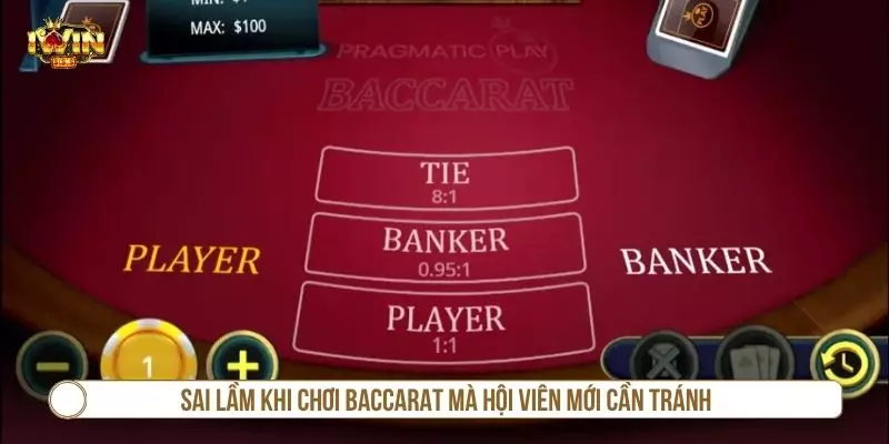 Cách Chơi Baccarat Online Nâng Cao Tỷ Lệ Thắng Hiệu Quả Sai lầm khi chơi baccarat mà hội viên mới cần tránh