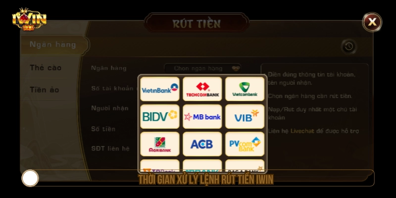 Thời gian xử lý lệnh rút tiền IWIN 